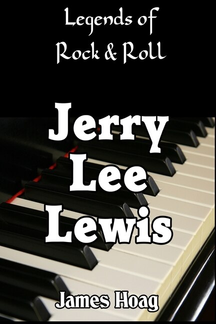 Front cover_Legends of Rock & Roll - Jerry Lee Lewis