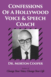 Front cover_Confessions Of A Hollywood Voice & Speech Coach