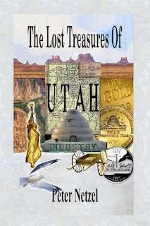 Front cover_The Lost Treasures Of Utah