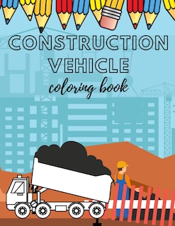 Front cover_Construcion Vehicles Coloring book