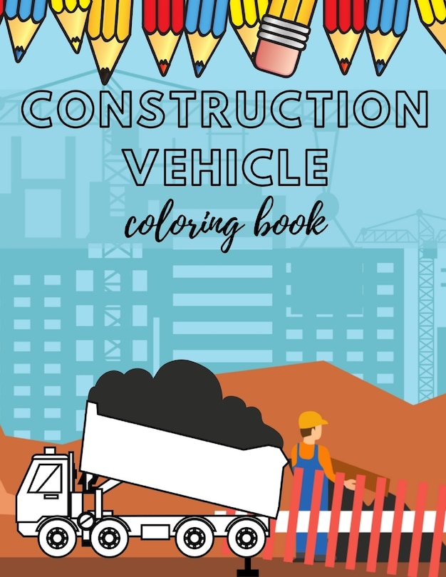 Front cover_Construcion Vehicles Coloring book