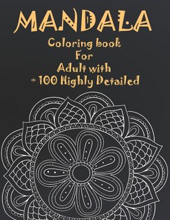 Front cover_Mandala Coloring Book For Adult with + 100 Highly Detailed