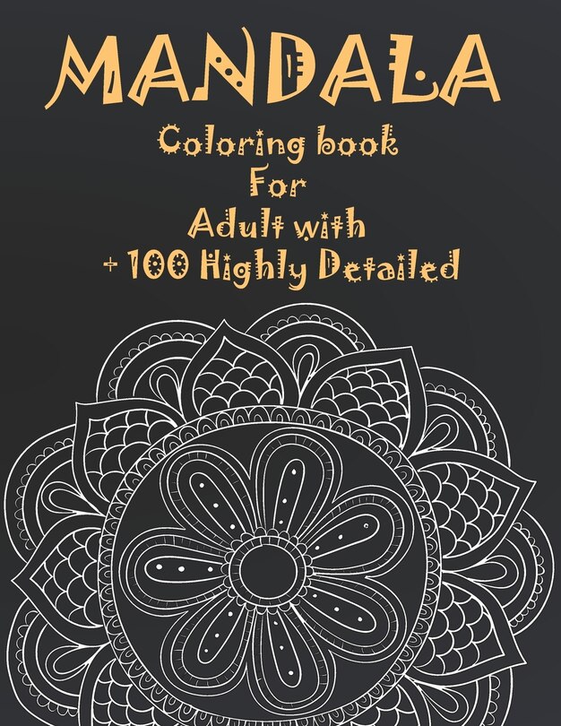 Couverture_Mandala Coloring Book For Adult with + 100 Highly Detailed