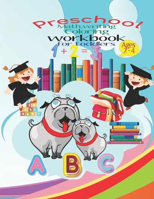 Front cover_Preschool math, writing coloring workbook for toddlers