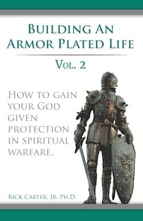 Front cover_Building an armor plated life volume 2