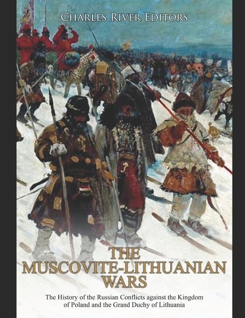 Front cover_The Muscovite-Lithuanian Wars