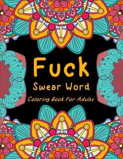 Front cover_Fuck Swear Word Coloring Book For Adults