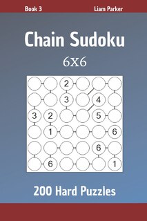 Front cover_Chain Sudoku - 200 Hard Puzzles 6x6 Book 3