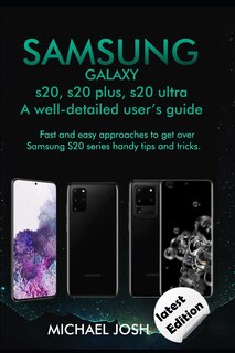 Front cover_Samsung Galaxy s20, s20 plus, s20 ultra Well-detailed user's guide