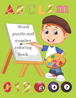 Word Puzzle and Number Coloring book: Fun and activity Coloring book with words and Numbers to color.