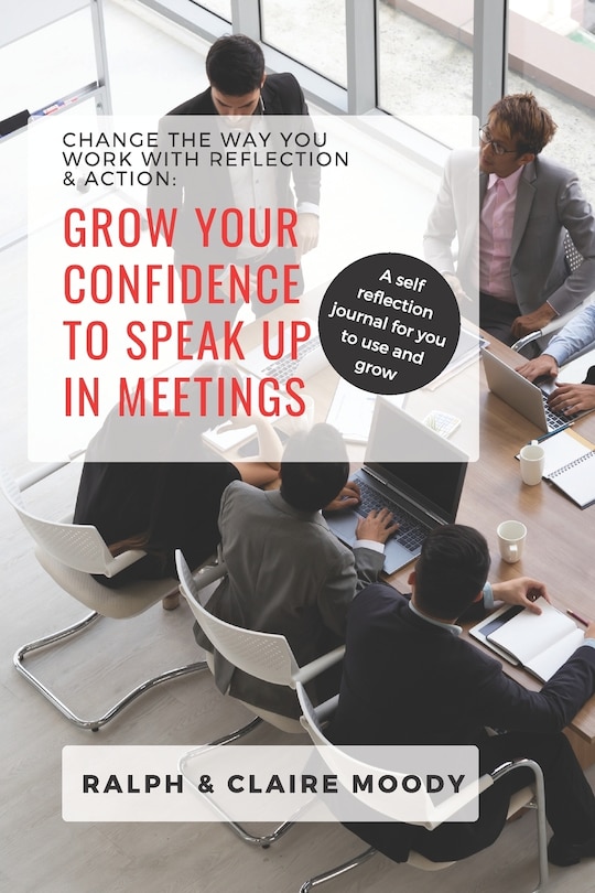 Front cover_Grow Your Confidence To Speak Up In Meetings