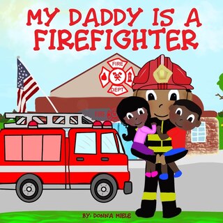 Front cover_My Daddy is a Firefighter