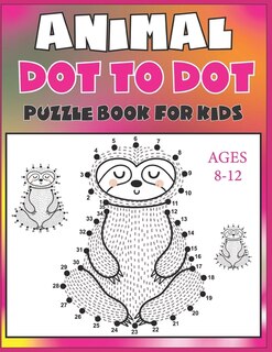 Front cover_Animal Dot To Dot Puzzle Book For Kids Ages 8-12