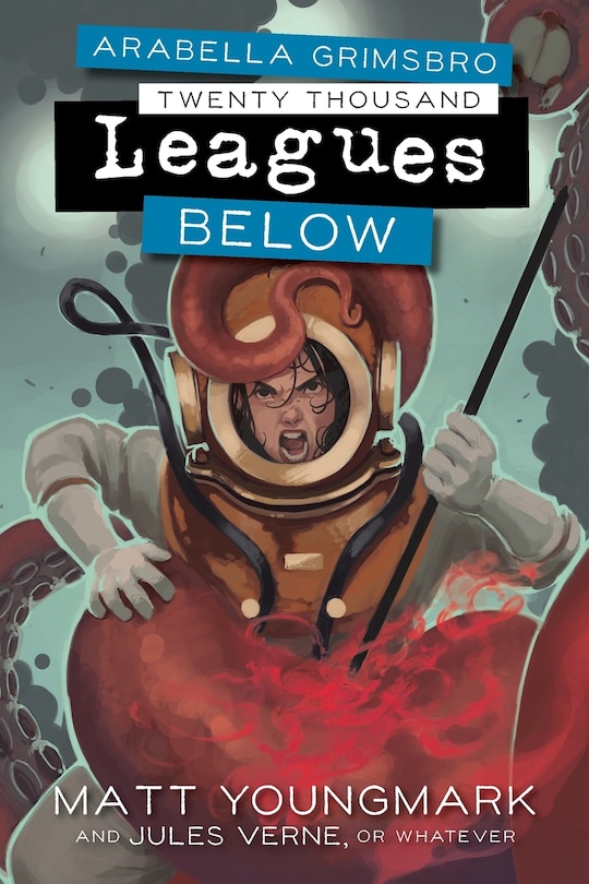 Front cover_Arabella Grimsbro Twenty Thousand Leagues Below