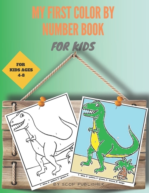 Front cover_My First Color by Number Book for Kids Ages 4-8