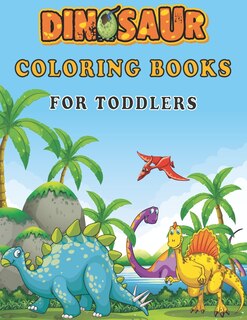 Front cover_Dinosaur Coloring Books For Toddlers