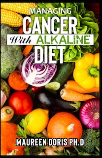 Couverture_Managing Cancer with Alkaline Diet