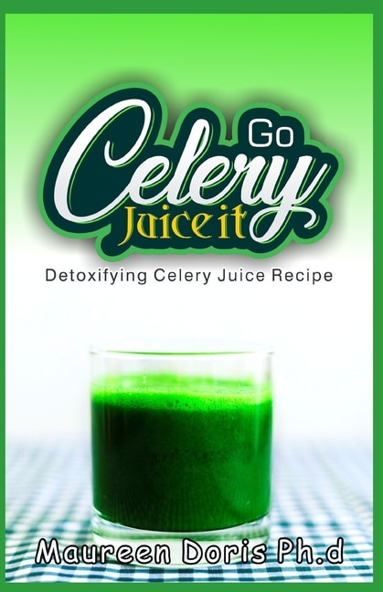 Couverture_Detoxifying Celery Juice Recipe