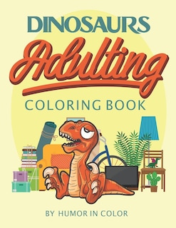 Front cover_Dinosaurs Adulting Coloring Book