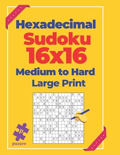 Front cover_Hexadecimal Sudoku 16x16 Medium To Hard - Large Print