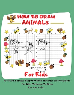 Front cover_How To Draw Animals For Kids