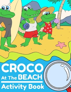 Front cover_Croco At The Beach Activity Book
