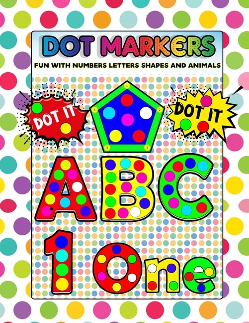 Couverture_Dot Markers Fun with Numbers Letters Shapes and Animals