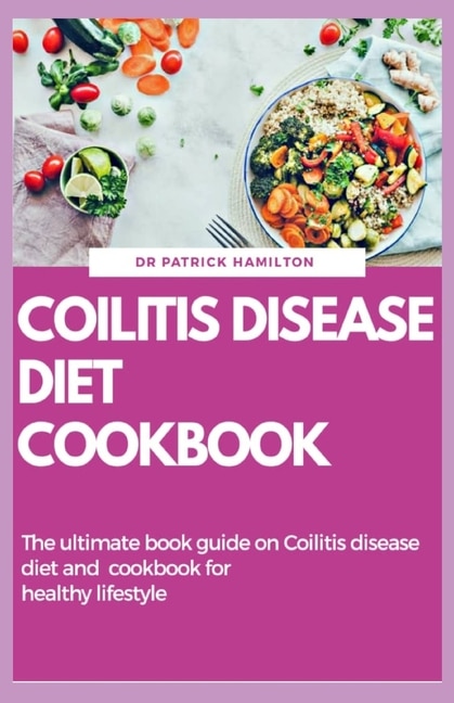 Couverture_Coilitis Disease Diet Cookbook