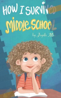 Front cover_How I Survived Middle School