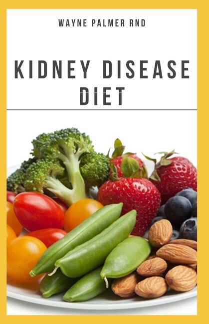 Front cover_The Kidney Diseases Diet