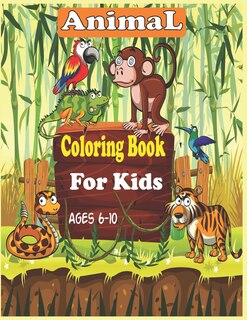 Animal Coloring Book For Kids Ages 6-10: 35 cute animal designs to color - unicorns, llama, sloth and others animals