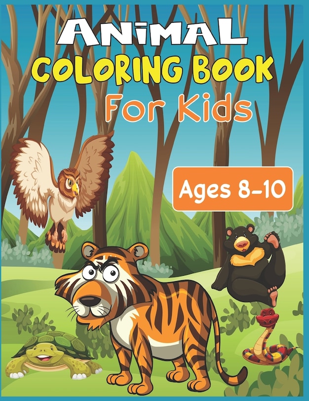 Front cover_Animal Coloring Book For Kids Ages 8-10