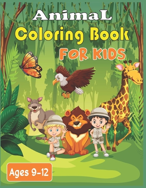 Front cover_Animal Coloring Book For Kids Ages 9-12