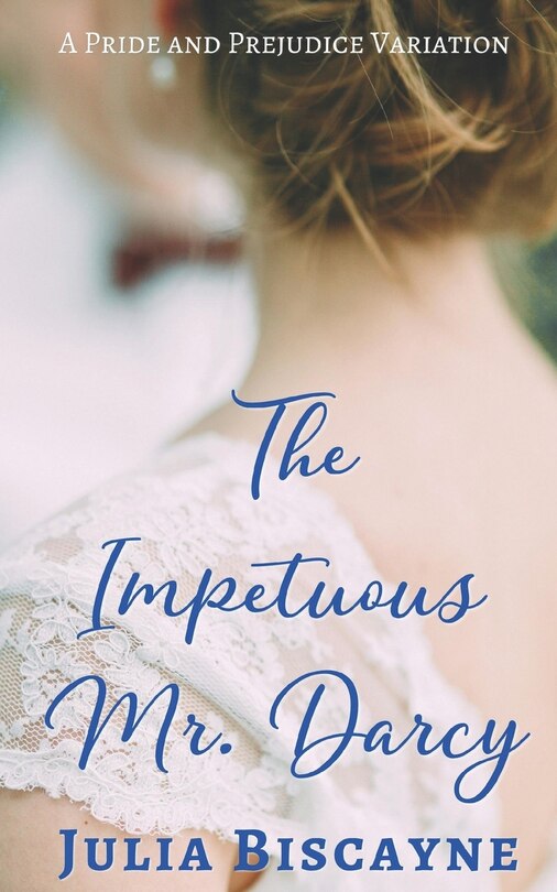 Front cover_The Impetuous Mr. Darcy