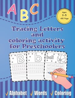 Front cover_Tracing Letters and coloring activity for Preschoolers ages 3-5 80 page