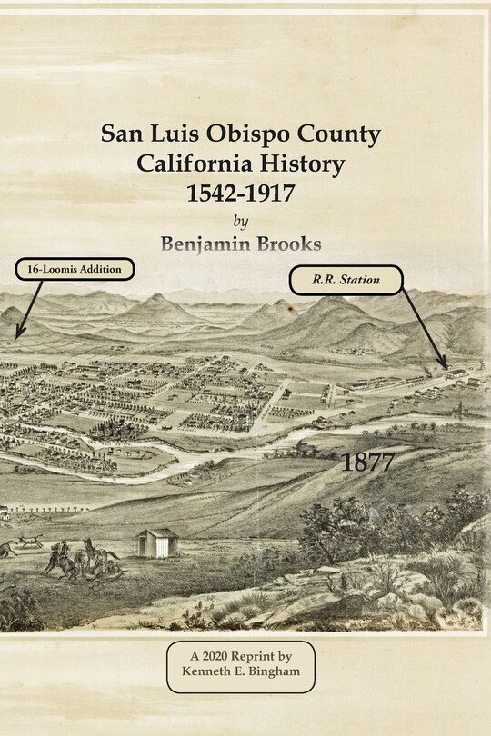 Front cover_San Luis Obispo County California History- 1542-1917 by Benjamin Brooks