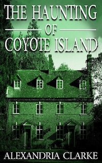 Couverture_The Haunting of Coyote Island