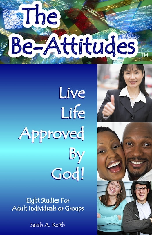 Front cover_The Beatitudes Eight Studies for Adult Individuals or Groups