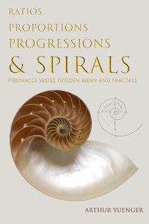 Front cover_Ratios Proportions Progressions & Spirals