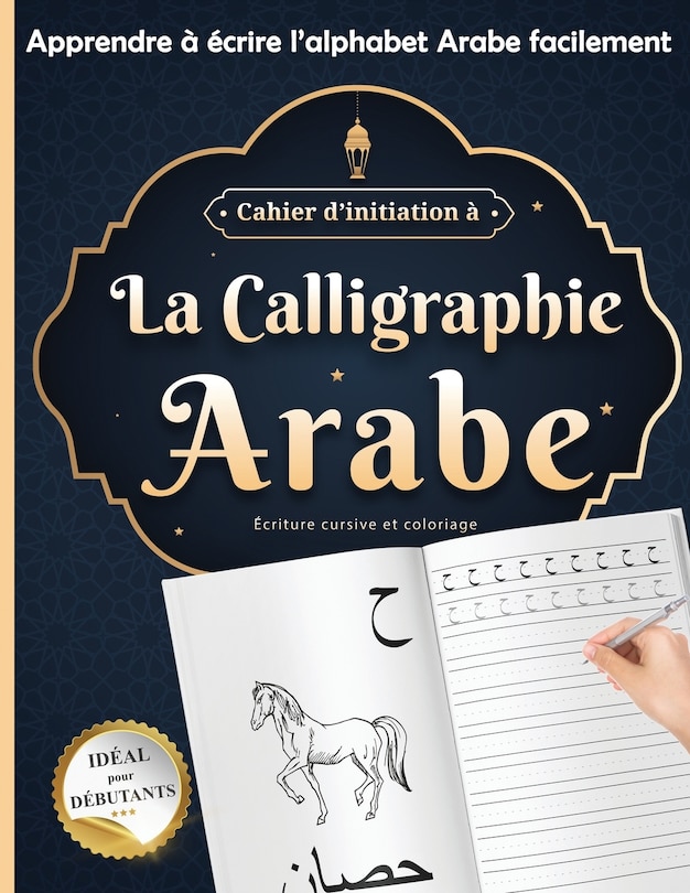 Couverture_Cahier d'initiation à La calligraphie Arabe idéal pour débutants