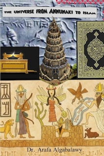 Couverture_The Universe from Annunaki to Islam