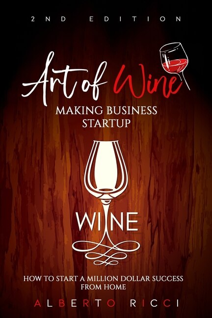 Front cover_Art of Wine Making Business Startup
