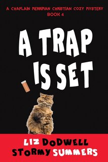 Front cover_A Trap is Set, A Chaplain Merriman Christian Cozy Mystery