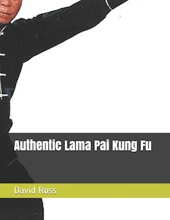 Front cover_Authentic Lama Pai Kung Fu