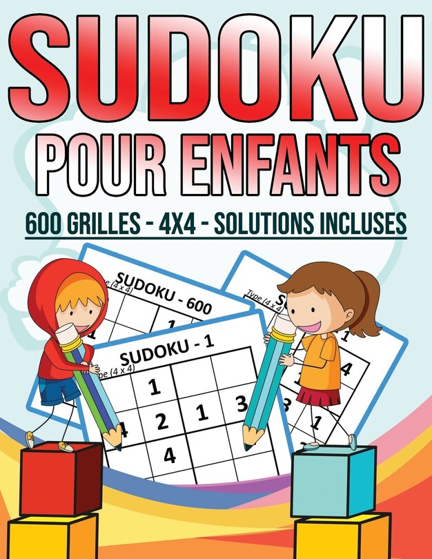 Couverture_Sudoku Pour Enfants - 600 Grilles - 4X4 - Solutions Incluses