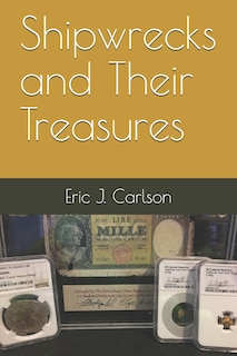 Front cover_Shipwrecks and Their Treasures