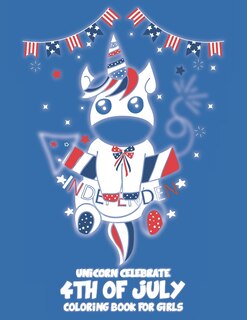 Couverture_Unicorn Celebrate 4TH of July