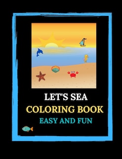 Couverture_Let's Sea Coloring Book. Easy And Fun.