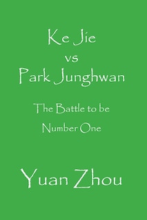 Front cover_Ke Jie vs Park Junghwan