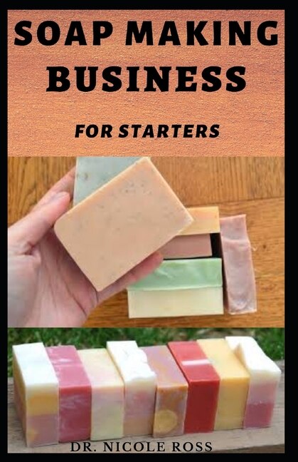 Front cover_Soap Making Business for Starters